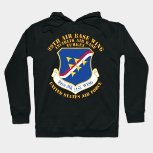 39th Airbase Wing - 3rd AF - Incirlik Air Base - Turkey Hoodie